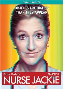 Nurse Jackie. Season 6 / directors, Jesse Peretz [and five others] ; writers, Clyde Phillips [and six others]