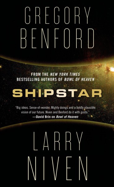 Shipstar / Gregory Benford and Larry Niven.