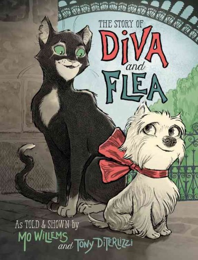 The story of Diva and Flea / as told & shown by Mo Willems and Tony DiTerlizzi.