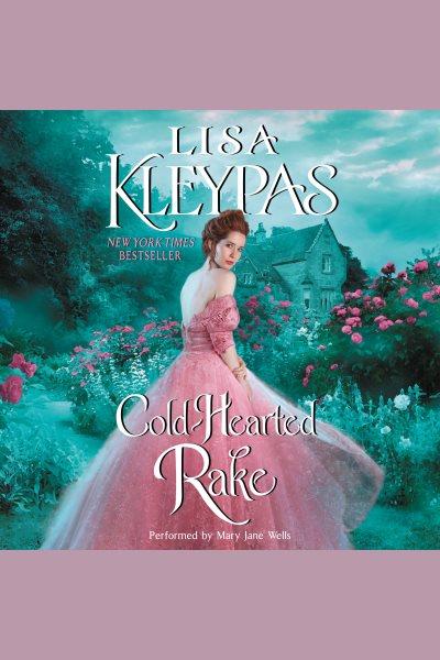 Cold-hearted rake / Lisa Kleypas.