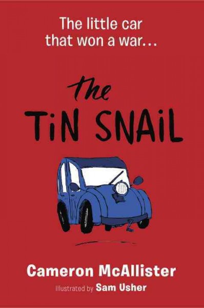 The Tin Snail / Cameron McAllister ; illustrated by Sam Usher.