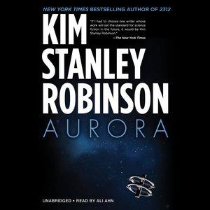 Aurora [sound recording] / Kim Stanley Robinson.