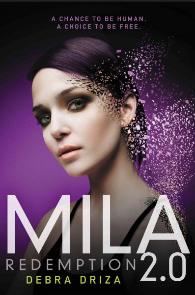 Mila 2.0 [electronic resource] : Redemption / Debra Driza.
