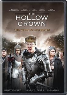 The hollow crown : The Wars of the Roses /