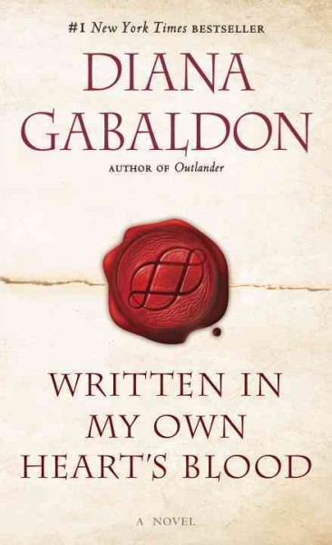 Written in my own heart's blood : a novel / Diana Gabaldon