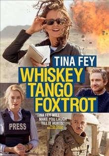 Whiskey tango foxtrot [DVD videorecording] / Paramount Pictures presents ; a Broadway Video/Little Stranger production ; produced by Lorne Michaels, Tina Fey, Ian Bryce ; screenplay by Robert Carlock ; directed by Glenn Ficarra and John Requa.