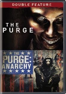 The purge. The purge, anarchy.