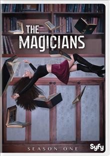 The magicians. Season one [videorecording] / McNamara Moving Company ; Man Sewing Dinosaur ; Groundswell Productions ; Universal Cable Productions ; produced by Mitch Engel ; created for television by Sera Gamble & John McNamara.