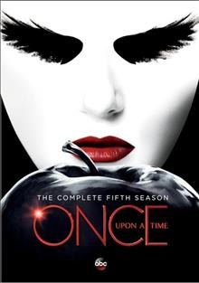 Once upon a time. The complete fifth season / produced by Kathy Gilroy, Jerome Schwartz, Brian Wankum ; written by Edward Kitsis, Adam Horowitz, Andrew Chambliss, Dana Horgan, Jane Espenson [and others] ; directed by Ron Underwood, Romeo Tirone, Ralph Hemecker, Alrick Riley, Eagle Egilsson [and others].