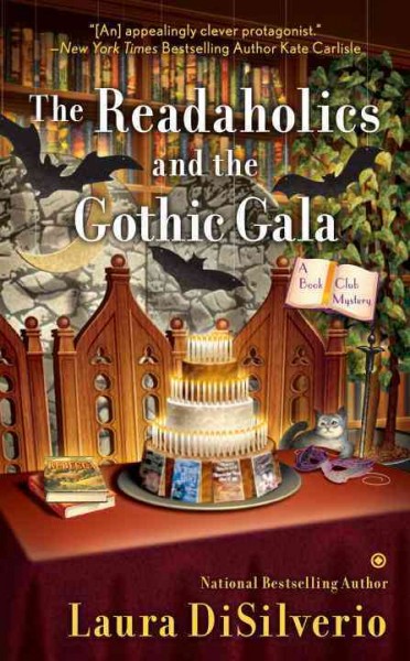 The readaholics and the gothic gala : a book club mystery / Laura DiSilverio.