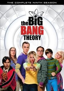 The big bang theory. The complete ninth season / Chuck Lorre Productions ; Warner Bros. Television.