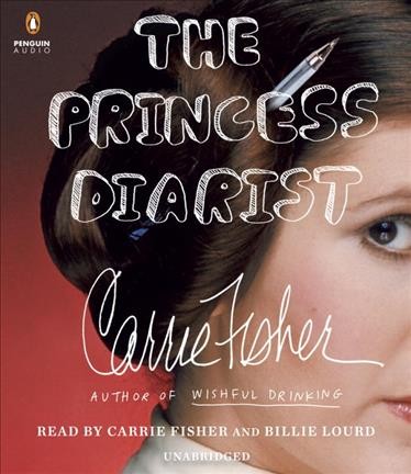 The Princess diarist / Carrie Fisher.