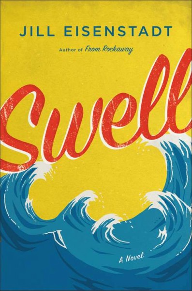 Swell / Jill Eisenstadt.