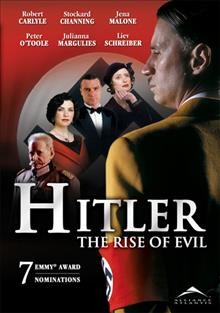 Hitler : [videorecording] videorecording{VC} the rise of evil /