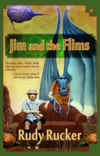 Jim and the Flims / Rudy Rucker. {B}
