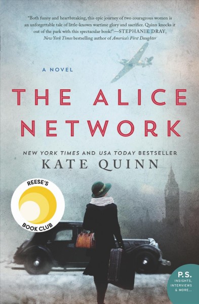 The alice network [electronic resource] : A novel. Kate Quinn.