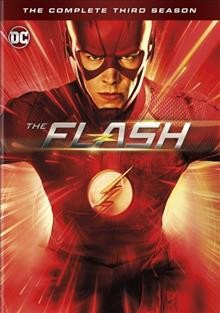 The Flash. The complete third season / DC Entertainment ; Warner Bros. Television.