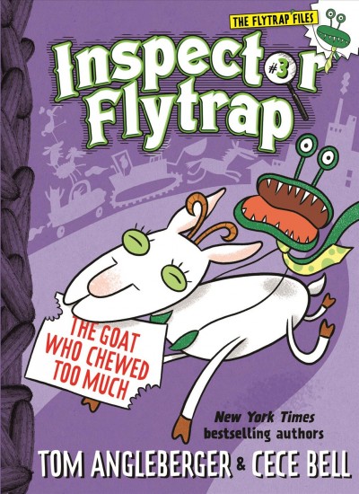 Inspector Flytrap in The goat who chewed too much / by Tom Angleberger ; illustrated by Cece Bell.