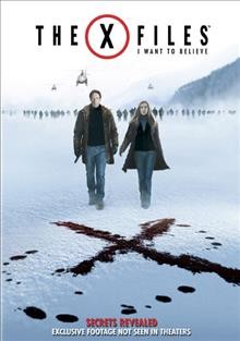 The X-files [DVD videorecording] : I want to believe / 20th Century Fox ; directed by Chris Carter.