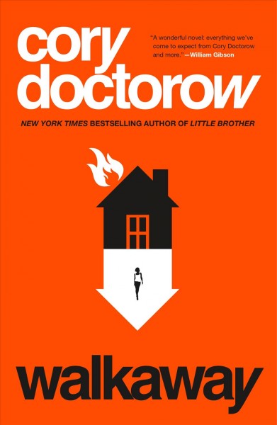 Walkaway : a novel / Cory Doctorow.
