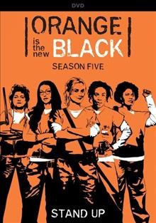 Orange is the new black. Season five  [videorecording] / a Netflix original series ; Tilted Productions ; Lionsgate Television ; created by Jenji Kohan.