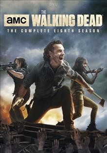 The walking dead [videorecording]. The complete eighth season / directed by Rosemary Rodriguez.
