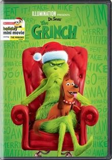The Grinch [DVD videorecording] / Illumination ; Universal Pictures presents ; produced by Chris Meledandri, Janet Healy ; screenplay by Michael LeSieur and Tommy Swerdlow ; directed by Scott Mosier, Yarrow Cheney.