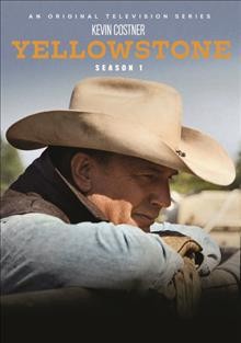 Yellowstone. Season 1 / Paramount Network presents ; in association with 101 Studios ; created by Taylor Sheridan and John Linson.