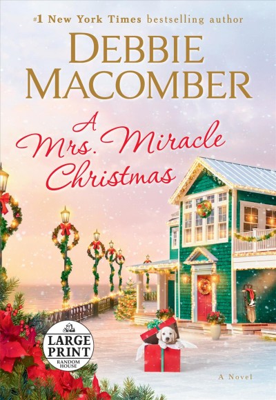 A Mrs. Miracle Christmas : [large print] a novel / Debbie Macomber.