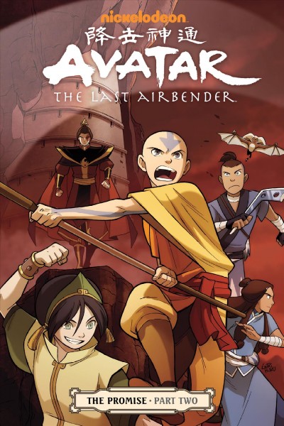 Avatar, the last Airbender. The promise. Part two / script, Gene Luen Yang ; art and cover, Gurihiru ; lettering, Michael Heisler.