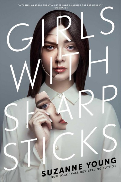 Girls with sharp sticks / by Suzanne Young.