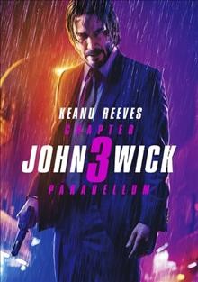 John Wick. Chapter 3, Parabellum / Lionsgate presents ; a Thunder Road Pictures production in association with 87Eleven Productions ; produced by Basil Iwanyk and Erica Lee ; written by Derek Kolstad, Shay Haten, Chris Collins, Marc Abrams ; directed by Chad Stahelski.