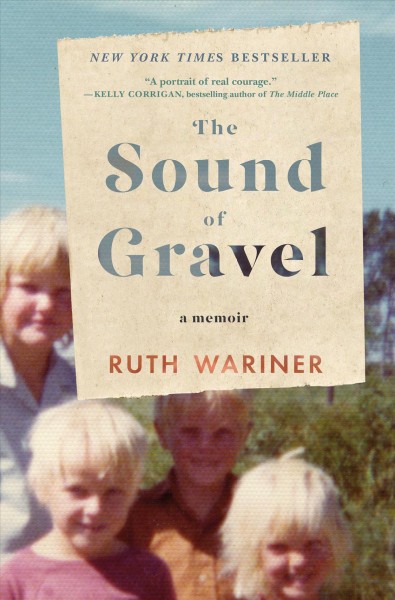 The sound of gravel : a memoir (Book Club Set) / Ruth Wariner.