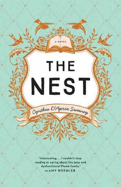 The nest (Book Club Set)/ Cynthia D'Aprix Sweeney.