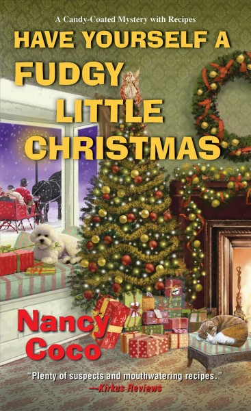 Have yourself a fudgy little Christmas / Nancy Coco.