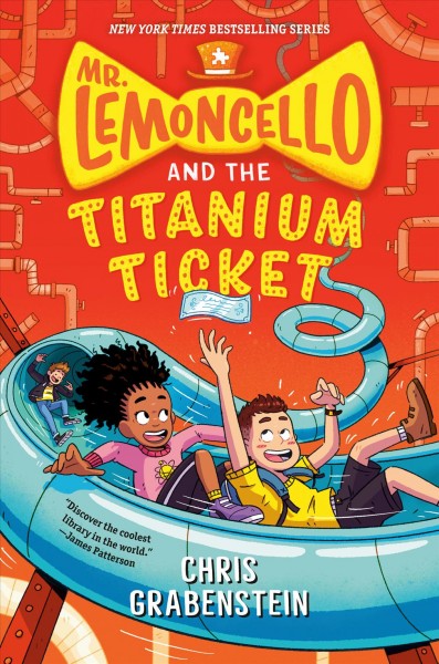 Mr. Lemoncello and the titanium ticket [electronic resource] / Chris Grabenstein.