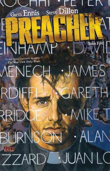 Preacher book five / Garth Ennis, writer ; Steve Dillon, artist ; Pamela Rambo, colorist ; Clem Robins, letterer ; cover art and original series covers by Glenn Fabry.