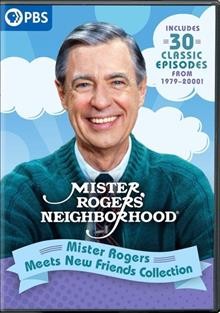 Mister Rogers' Neighborhood [videorecording] : Mister Rogers meets new friends collection / The Fred Rogers Company. 