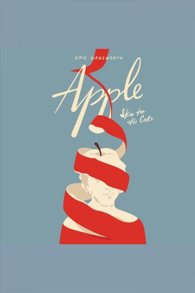 Apple : (skin to the core) / Eric Gansworth.