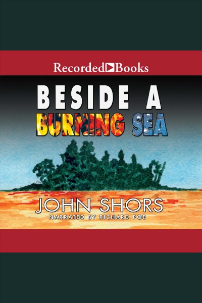 Beside a burning sea [electronic resource]. John Shors.