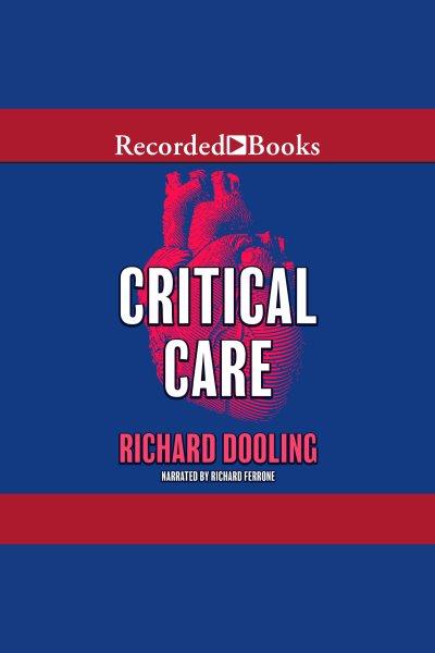Critical care [electronic resource]. Dooling Richard.