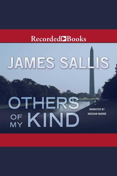 Others of my kind [electronic resource]. James Sallis.
