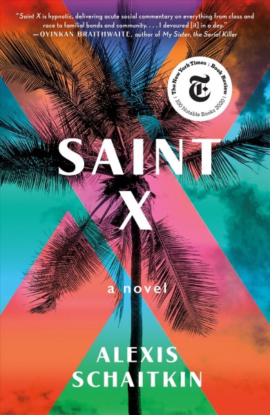 Saint X : a novel / Alexis Schaitkin.