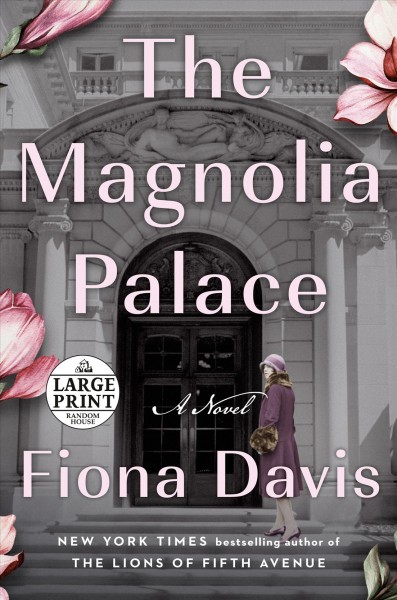 The magnolia palace : a novel / Fiona Davis.