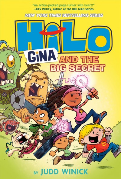 Hilo. Book 8, Gina and the big secret / by Judd Winick ; color by Maarta Laiho.
