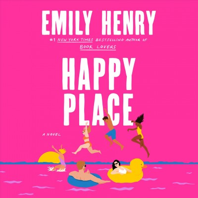 Happy place : a novel / Emily Henry.