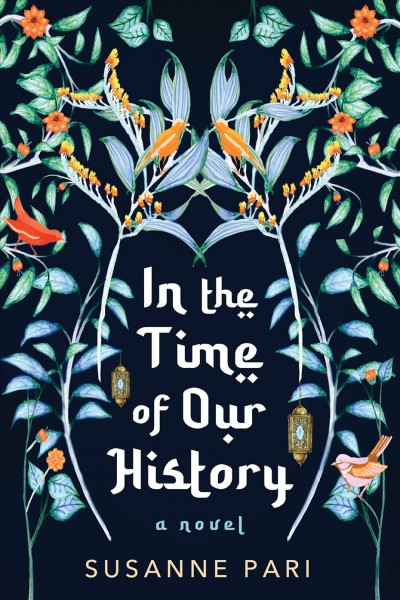 In the time of our history [electronic resource] / Susanne Pari.