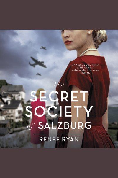 The secret society of salzburg [electronic resource] / Renee Ryan.