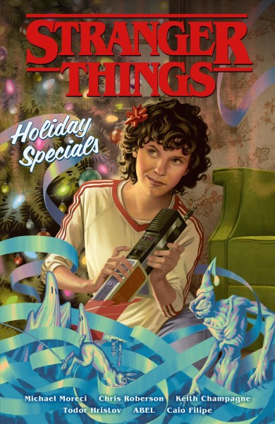 Stranger things. Holiday specials [electronic resource].