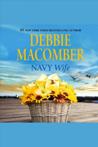 Navy wife [electronic resource] / Debbie Macomber.